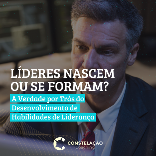 Líderes Nascem ou Se Formam? A Verdade por Trás do Desenvolvimento de Habilidades de Liderança